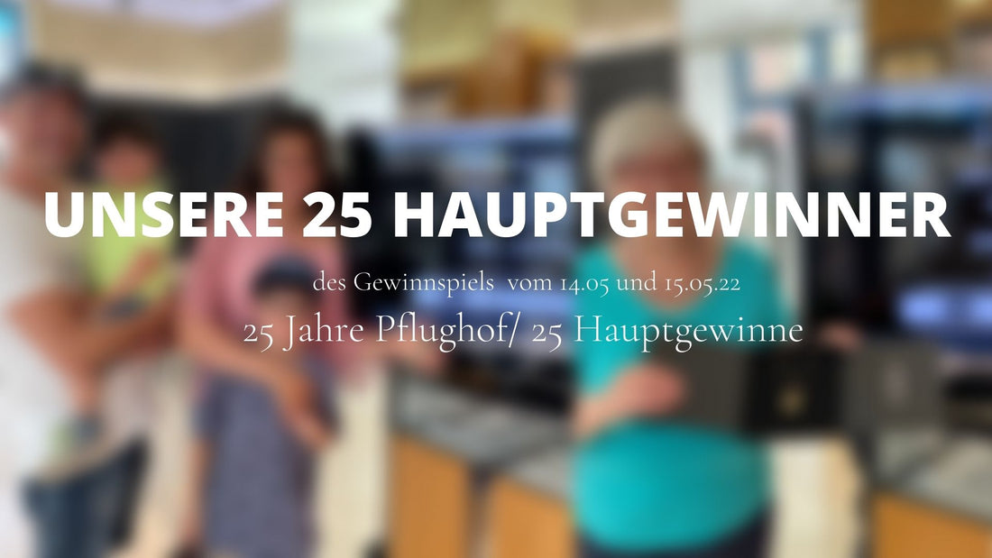 Wir stellen vor: UNSERE 25 HAUPTGEWINNER DES GEWINNSPIELS!